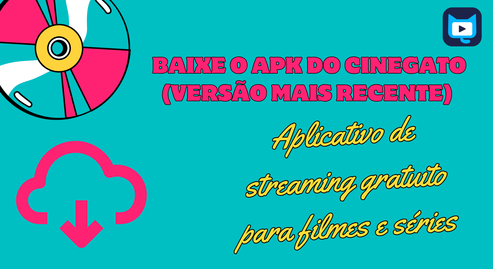 Como baixar a versão mais recente do APK do Cinegato